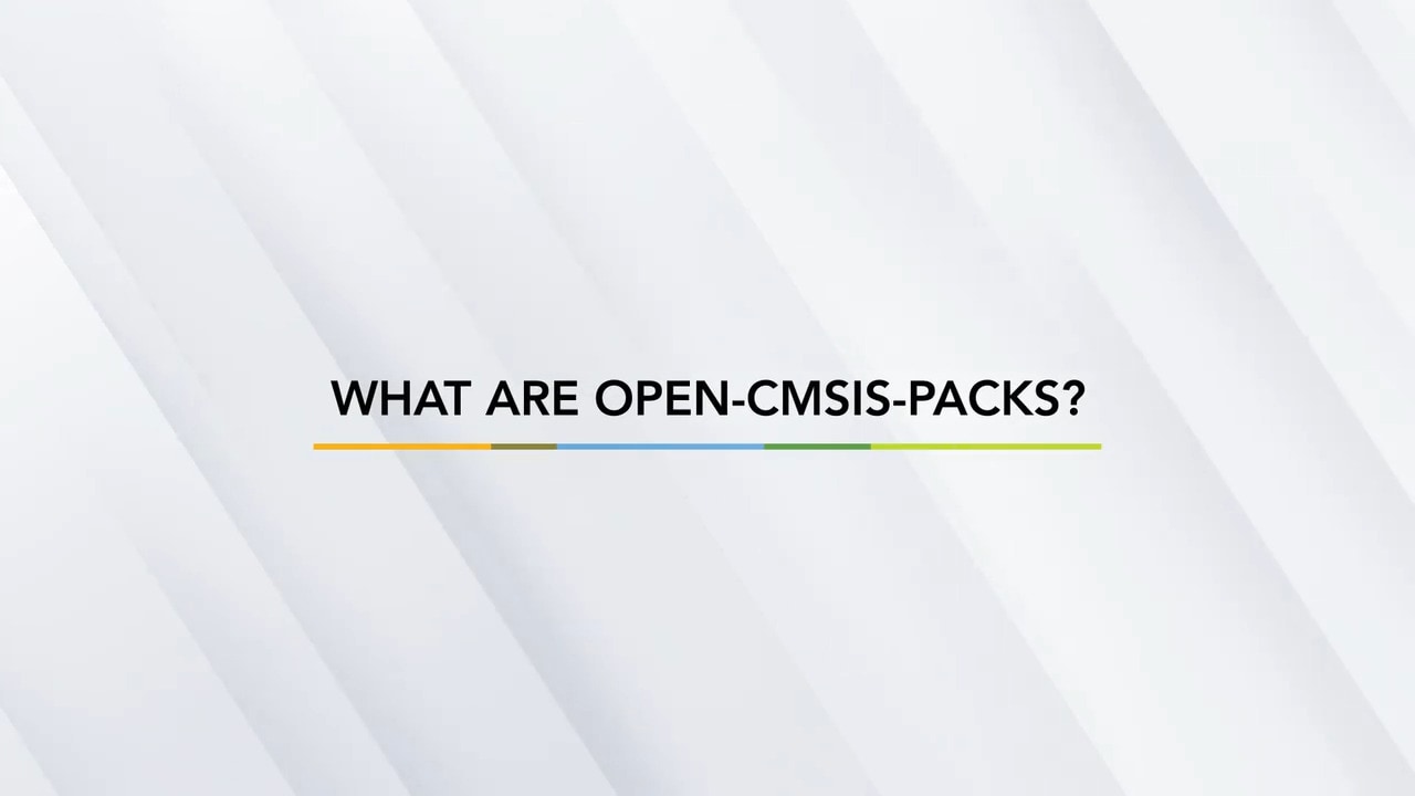 用于交付MCU软件的Open-CMSIS-Packs